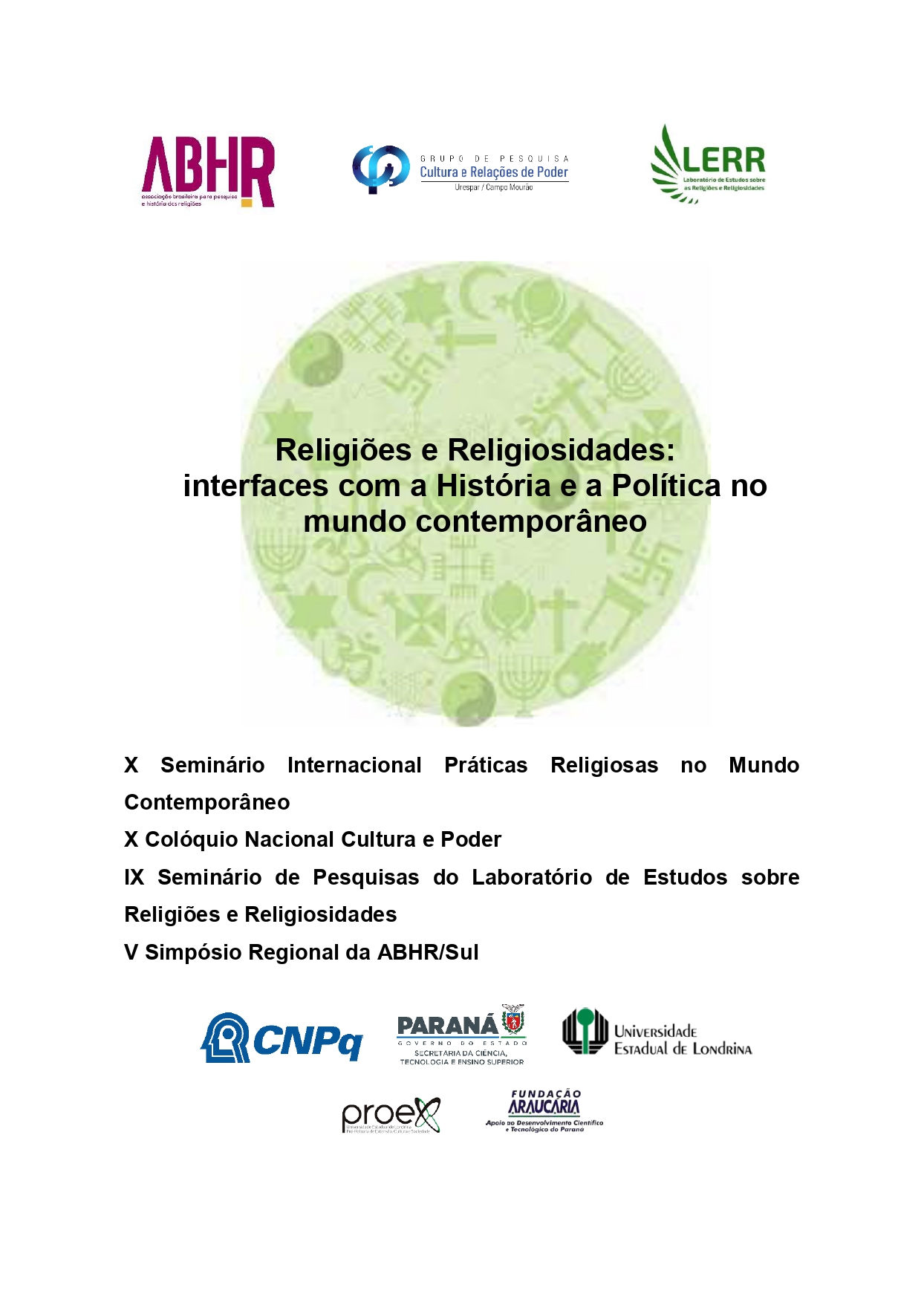 Religiões e Religiosidades: interfaces com a História e a Política no mundo contemporâneo.